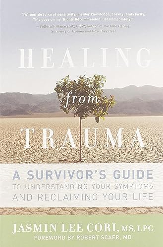 Healing from Trauma: A Survivor's Guide to Understanding Your Symptoms and Reclaiming Your Life von Da Capo Press
